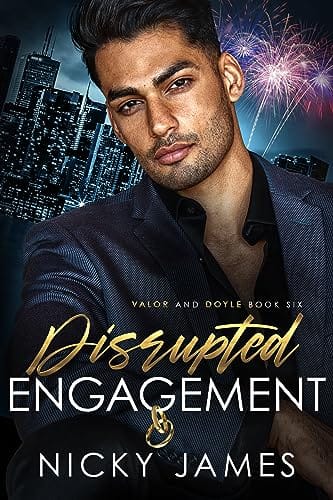 Disrupted Engagement (Valor and Doyle Mysteries #6) - Nicky James