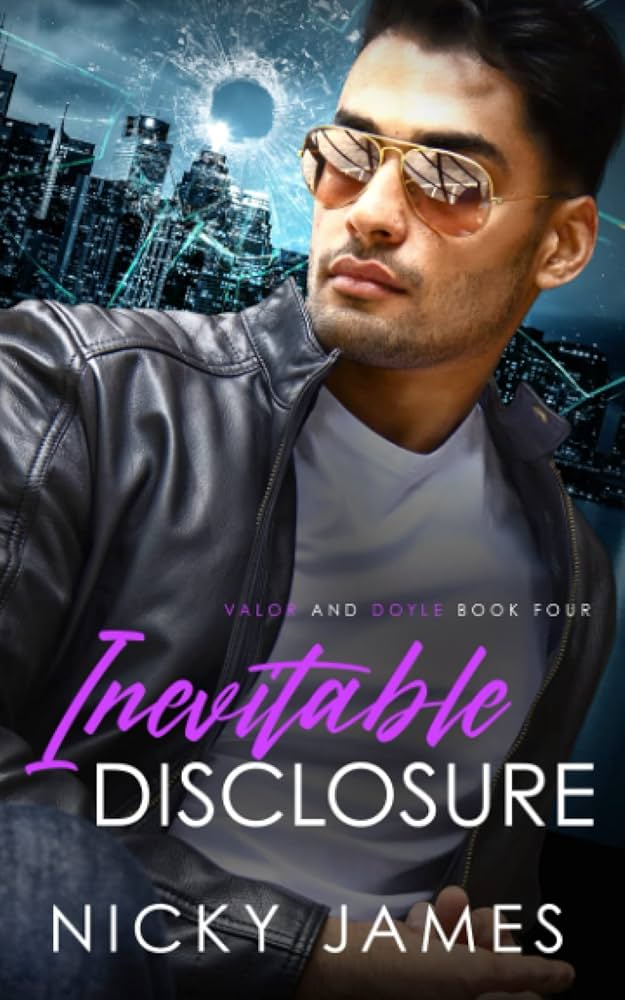 Inevitable Disclosure (Valor and Doyle Mysteries #4) - Nicky James