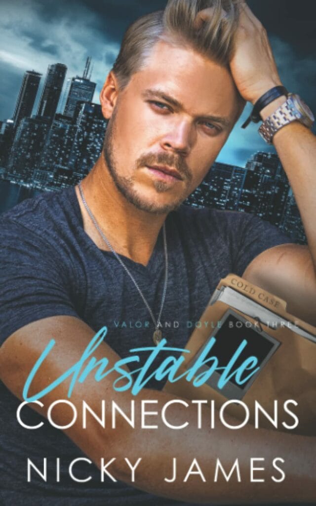 Unstable Connections (Valor and Doyle Mysteries #3) - Nicky James