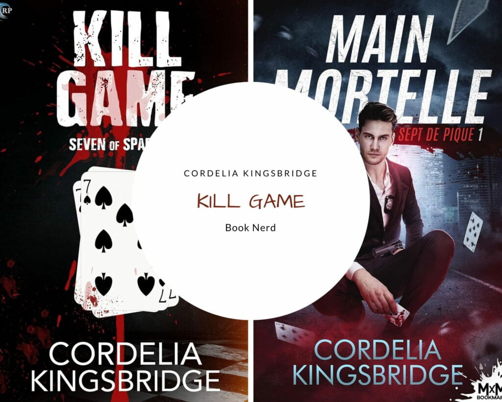 Kill Game (Seven of Spades #1) - Main Mortelle (Sept de Pique #1) - Cordelia Kingsbridge