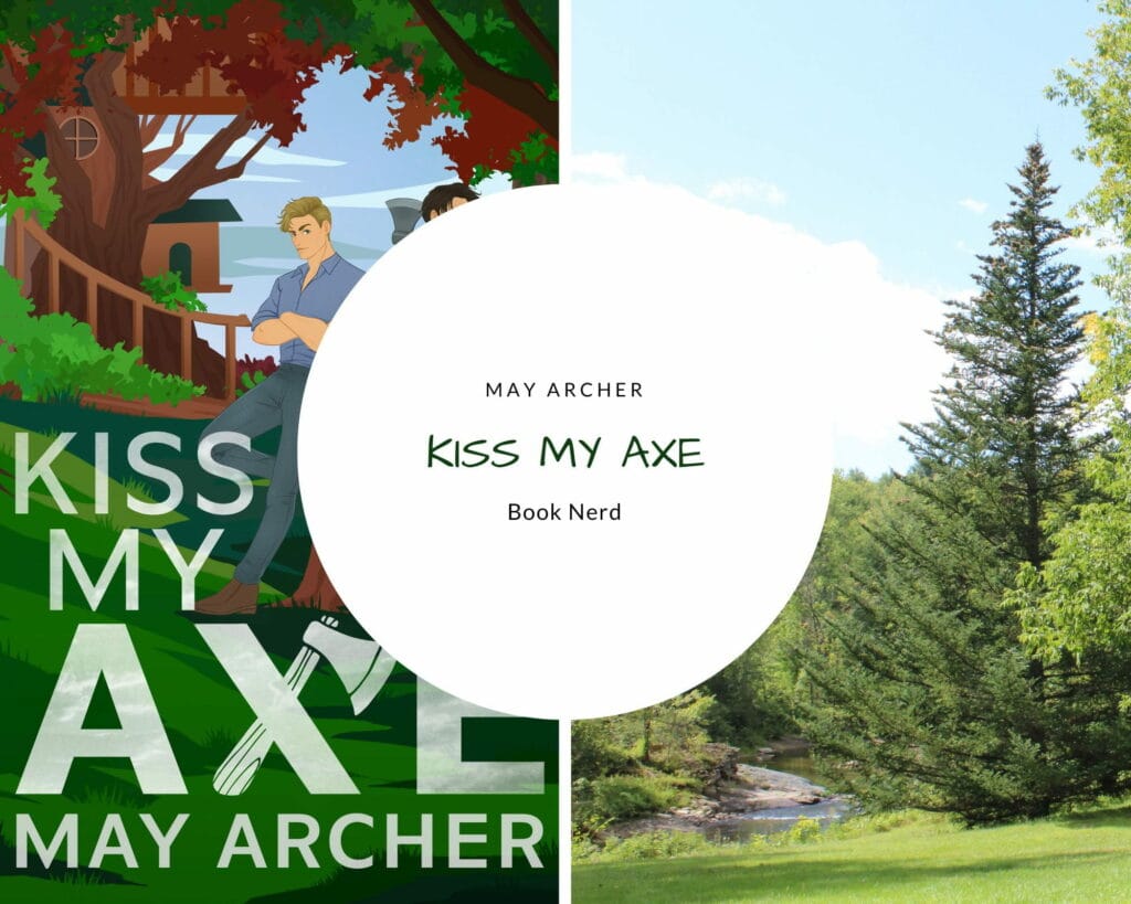 Kiss My Axe (Axford Brothers #1) - May Archer - Résumé & Avis