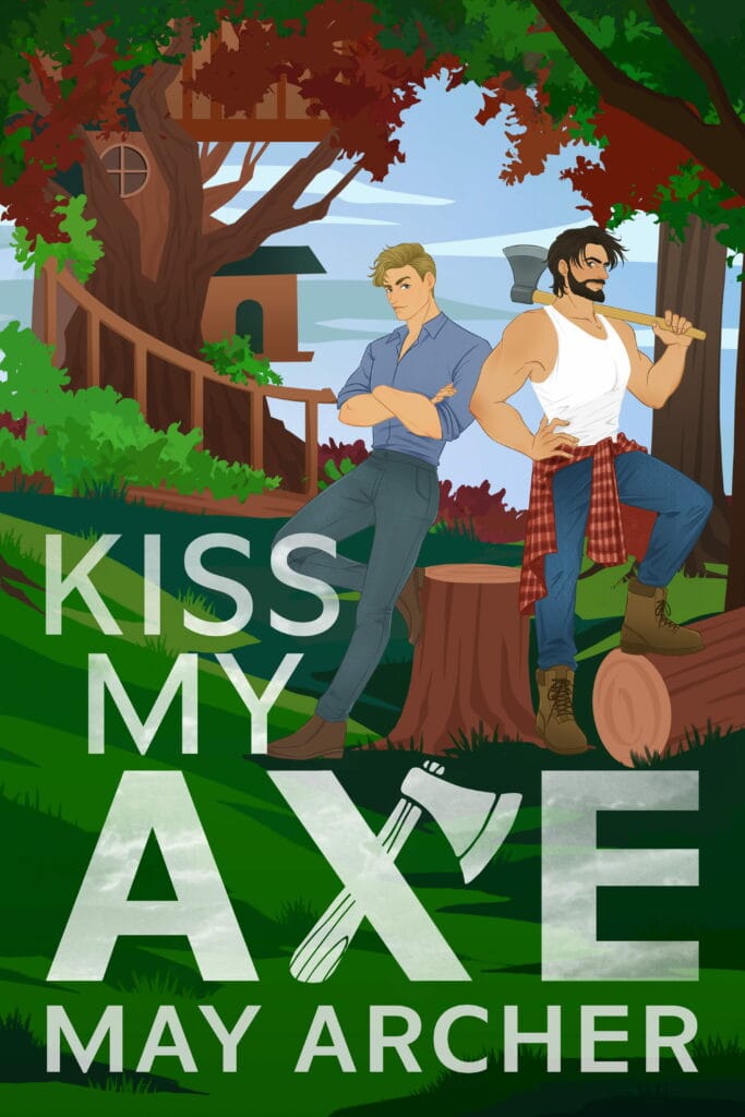 Kiss My Axe (Axford Brothers #1) - May Archer