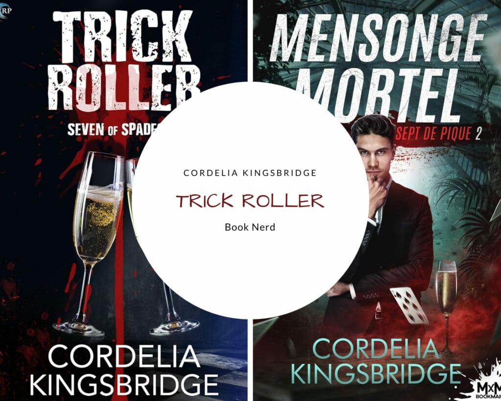 Trick Roller (Seven of Spades #2) - Mensonge Mortel (Sept de Pique #2) - Cordelia Kingsbridge