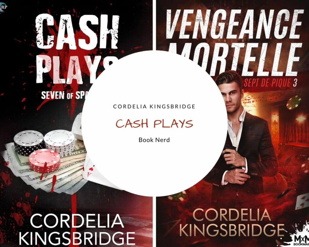 Cash Plays (Seven of Spades #3) - Vengeance mortelle (Sept de Pique #3) - Cordelia Kingsbridge