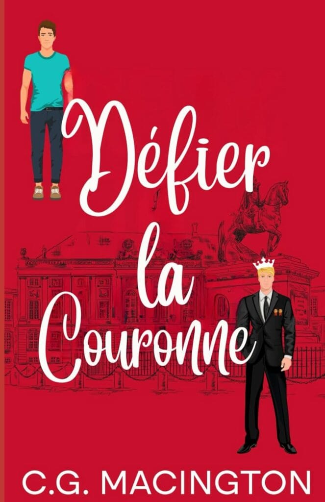 Défier la Couronne - C.G. Macington