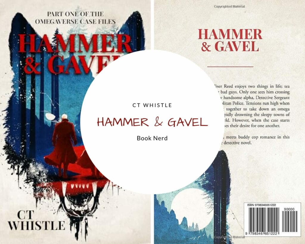 Hammer & Gavel (Omegaverse Case Files #1) - CT Whistle - Résumé & Avis