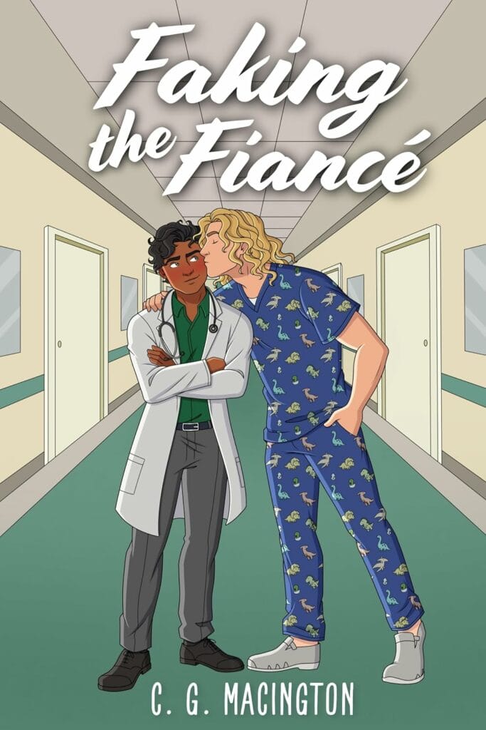 Faking the Fiance (Lakeshore Medical #1) - C.G. Macington