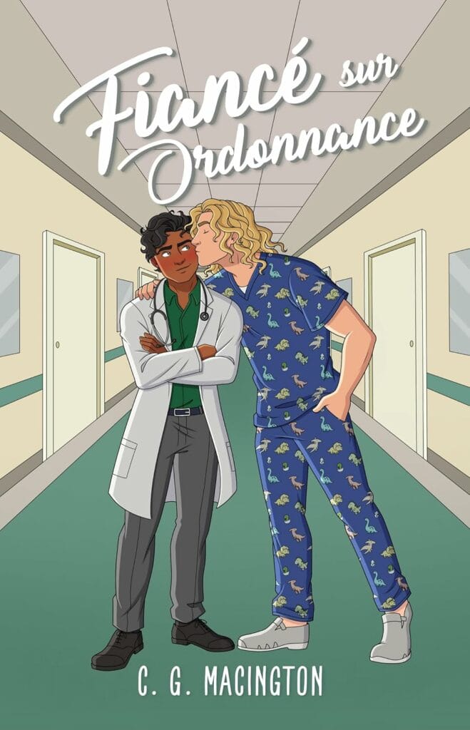 Fiancé sur Ordonnance (Lakeshore Romance Médicale Tome 1) - C.G. Macington
