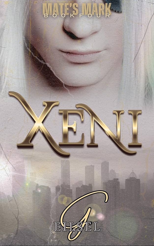 Xeni (Mate's Mark #4) - G. Eilsel