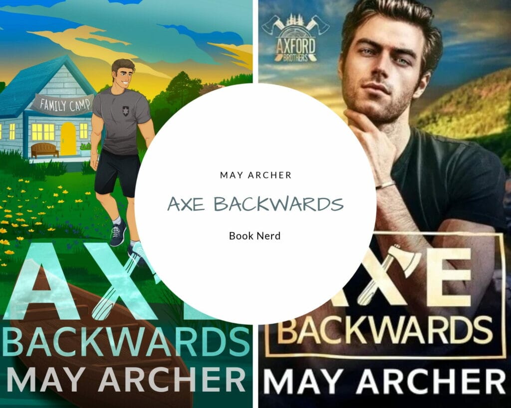 Axe Backwards (Axford Brothers #3) - May Archer - Résumé & Avis